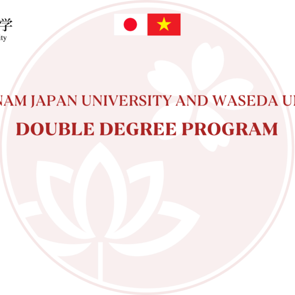 CHƯƠNG TRÌNH SONG BẰNG VJU – WASEDA 2025-2027: CƠ HỘI HỌC TẬP QUỐC TẾ